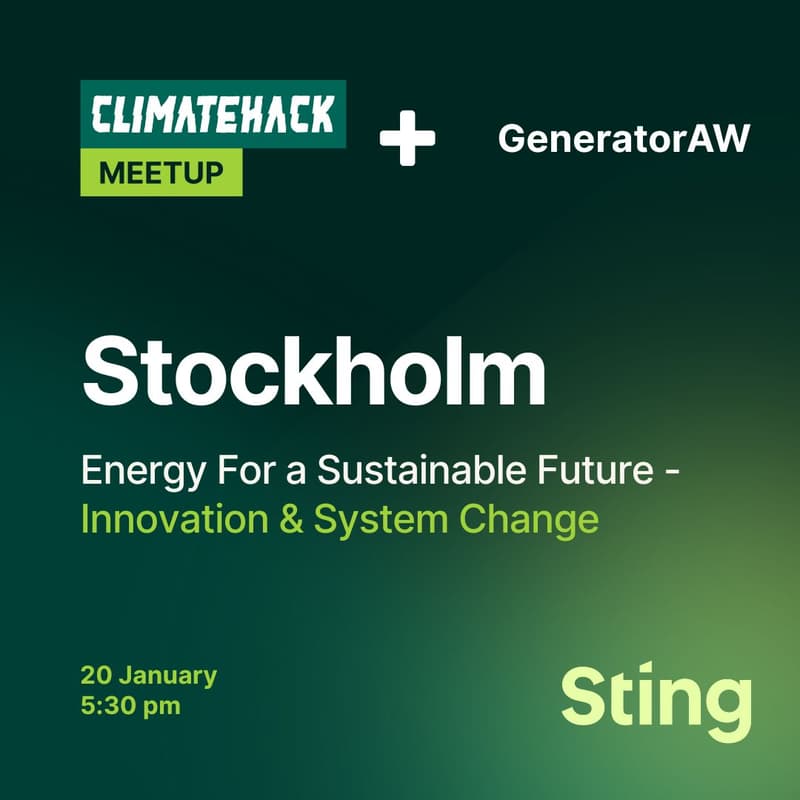 Cover Image for ClimateHack Stockholm x GeneratorAW: Energy for a Sustainable Future - Innovation & System Change