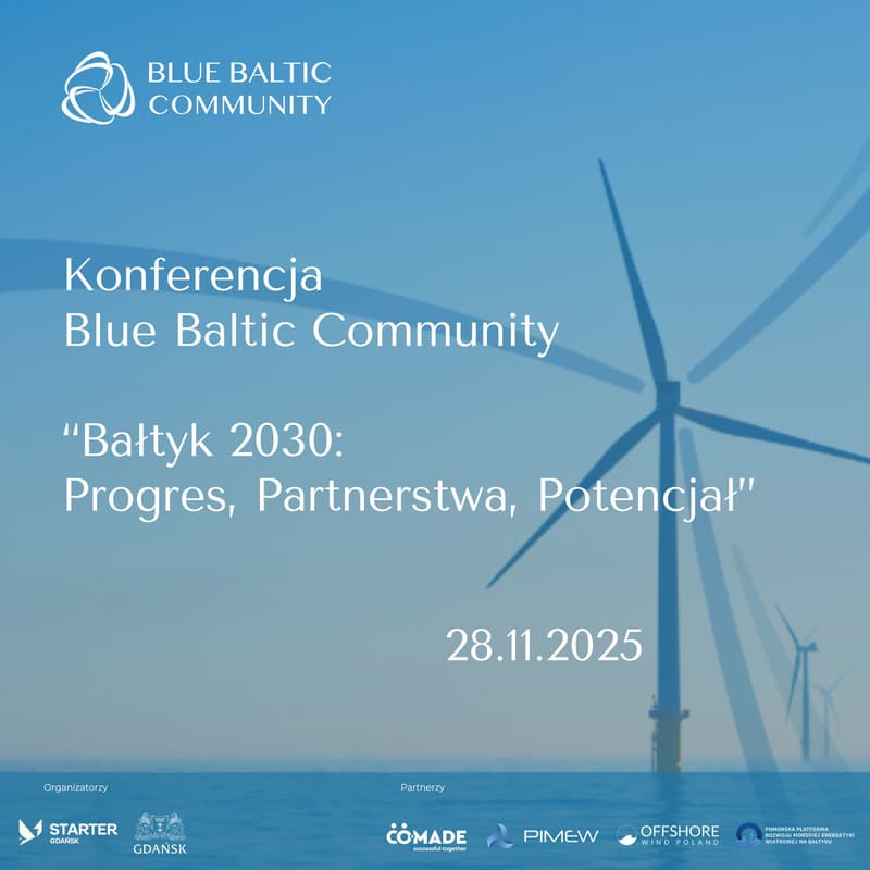 Cover Image for Konferencja Blue Baltic Community “Bałtyk 2030: Progres, Partnerstwa, Potencjał”