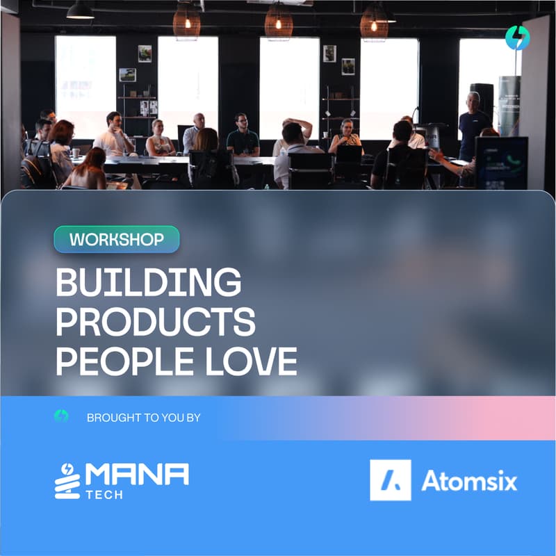 Cover Image for Workshop: Building products people love - with Atomsix