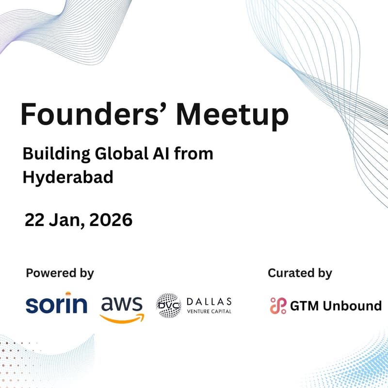 Cover Image for Founders' Meetup: Building Global AI from Hyderabad