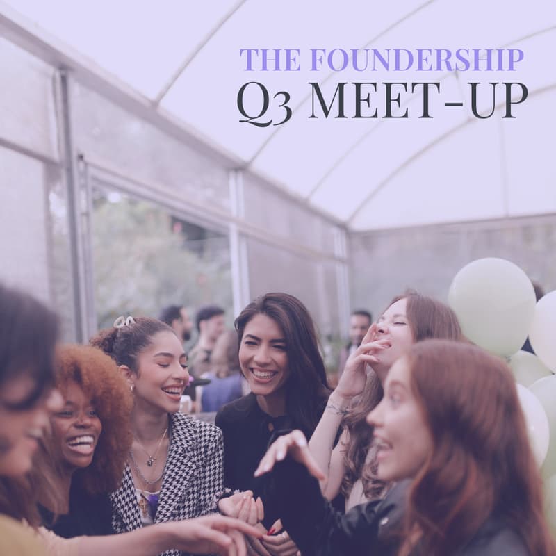 Cover Image for The Foundership: Q3 Meet-Up