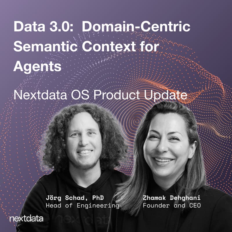 Cover Image for [Live Event]  Nextdata Product Update: Data 3.0  - Domain-Centric Semantic Context for AI Agents