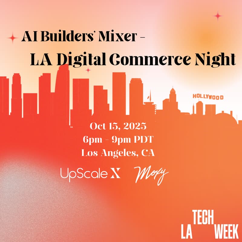 Cover Image for AI Founders' Meetup - LA Digital Commerce Night - #LATechWeek