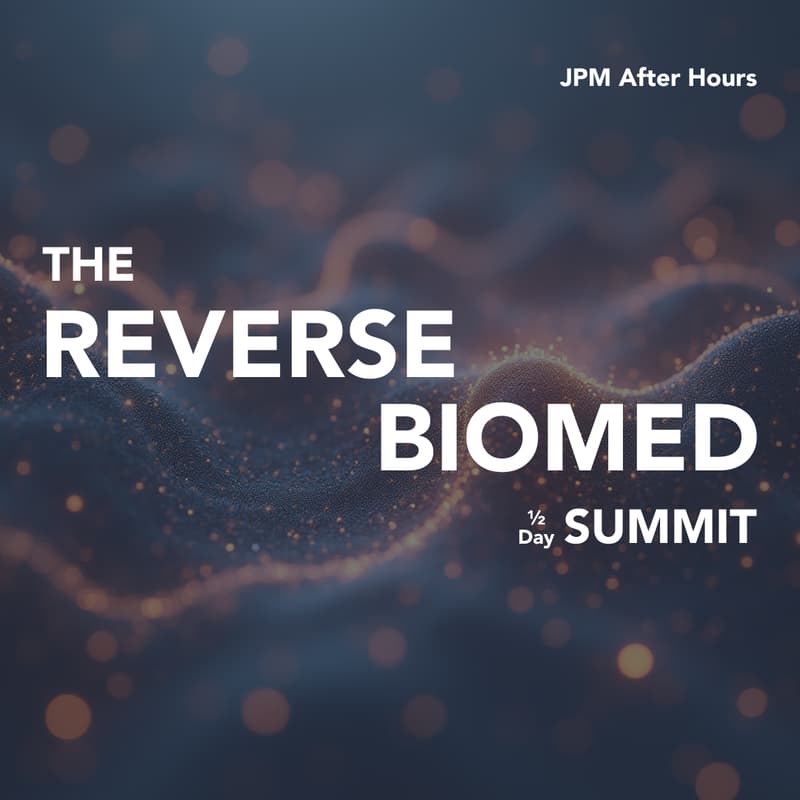 Cover Image for The Reverse BioMed Summit - JPM 2026