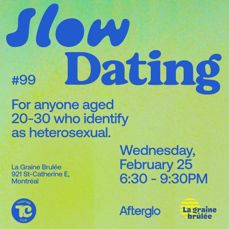 Cover Image for Slow Dating Montréal #99 (Hetero 20-30) 💛
