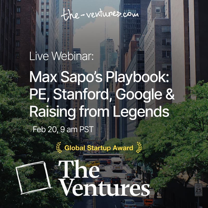 Cover Image for Max Sapo’s Playbook: PE, Stanford, Google & Raising from Legends