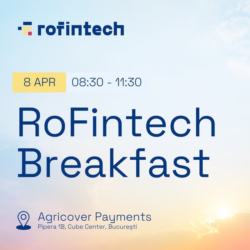 Cover Image for RoFintech Breakfast | Hosted by Agricover Payments