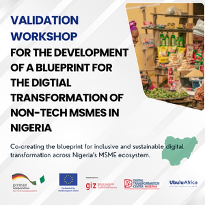 Cover Image for Validation Workshop - Blueprint for the Digital Transformation of MSMEs in Nigeria
