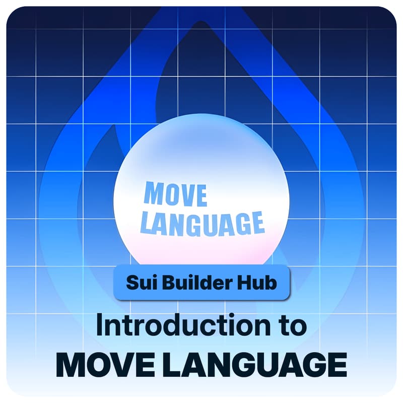 Cover Image for Sui Builder Hub: Introduction to Move Language