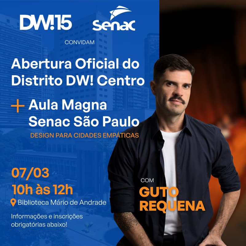 Cover Image for Abertura oficial do Distrito DW! Centro e Aula Magna Senac São Paulo por Guto Requena