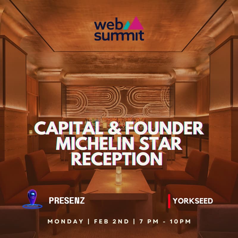 Cover Image for Yorkseed x PRESENZ Capital & Founder | Michelin Star Reception | Web Summit Qatar