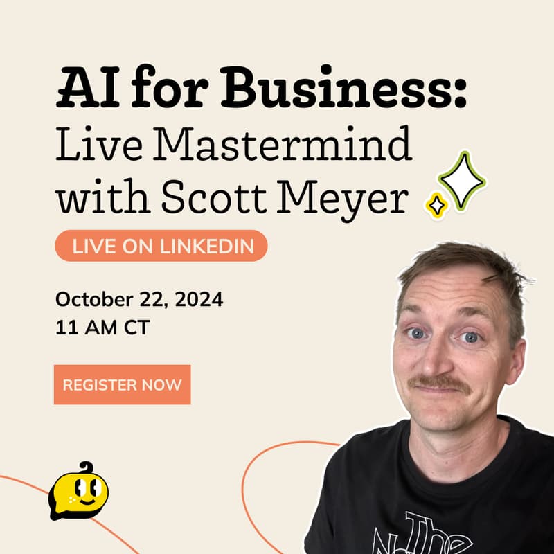 Cover Image for AI for Business: Live Mastermind with Scott Meyer