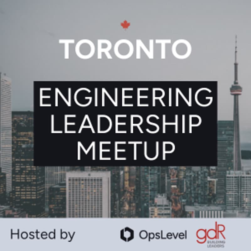 Cover Image for Toronto Engineering Leadership Meetup