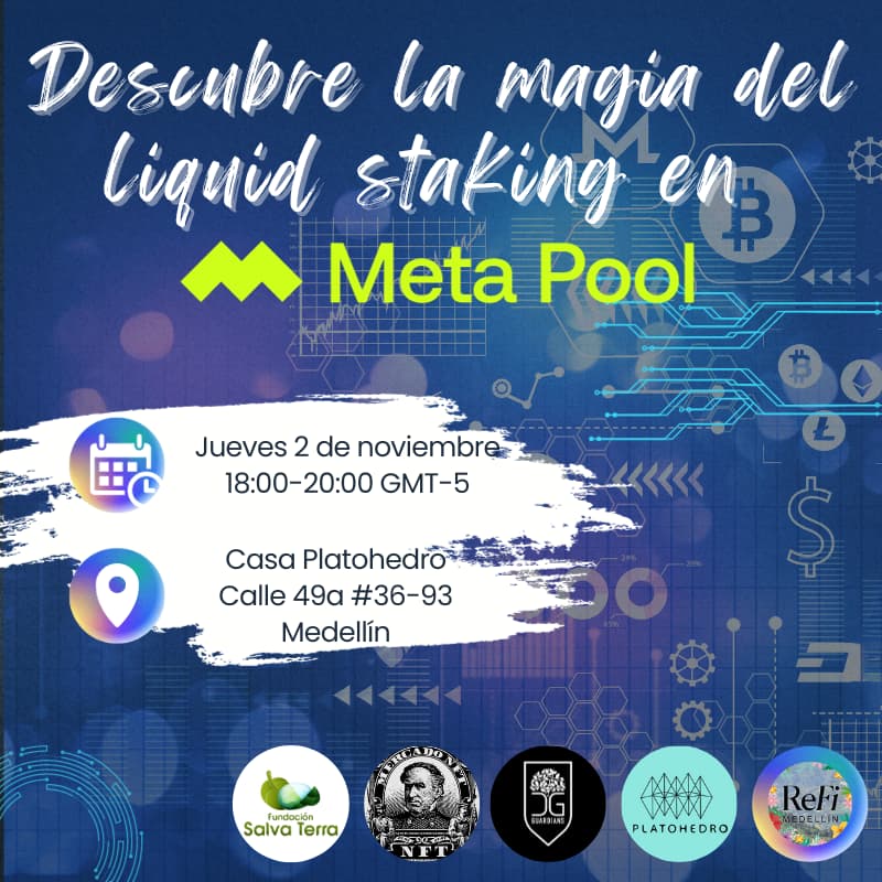 Cover Image for Descubre con ReFiMedellin, Platohedro, GDG, Salvaterra y MercadoNFT el Futuro de las Criptomonedas en Metapool!