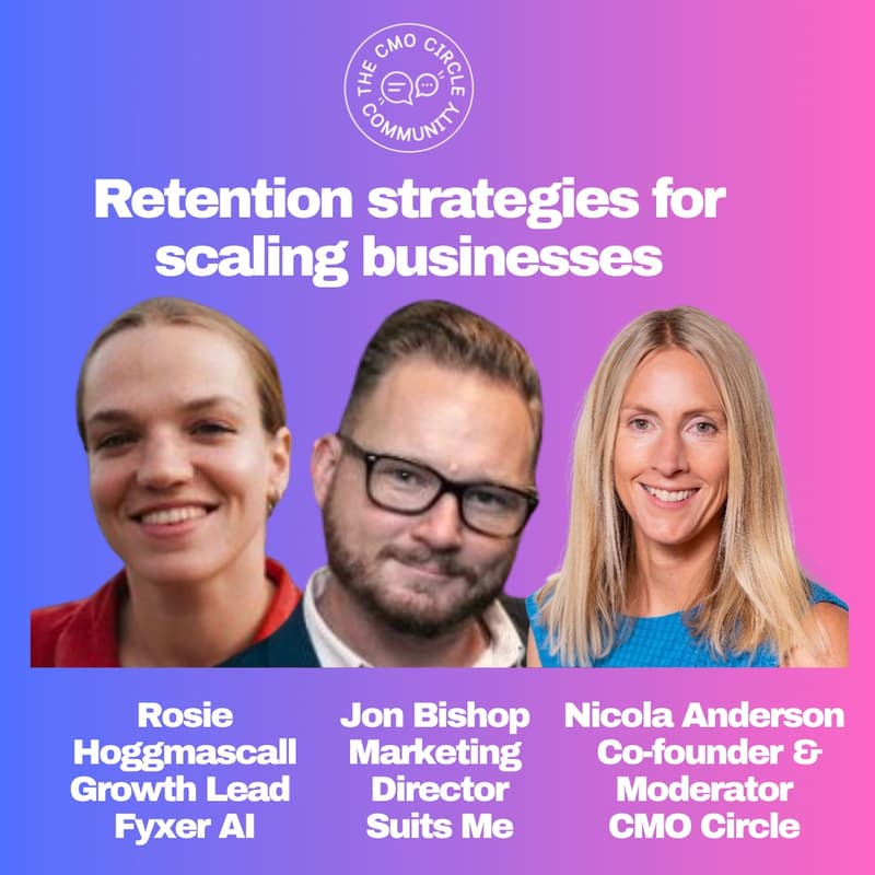 Cover Image for Retention strategies for scaling businesses - CMO Circle Webinar