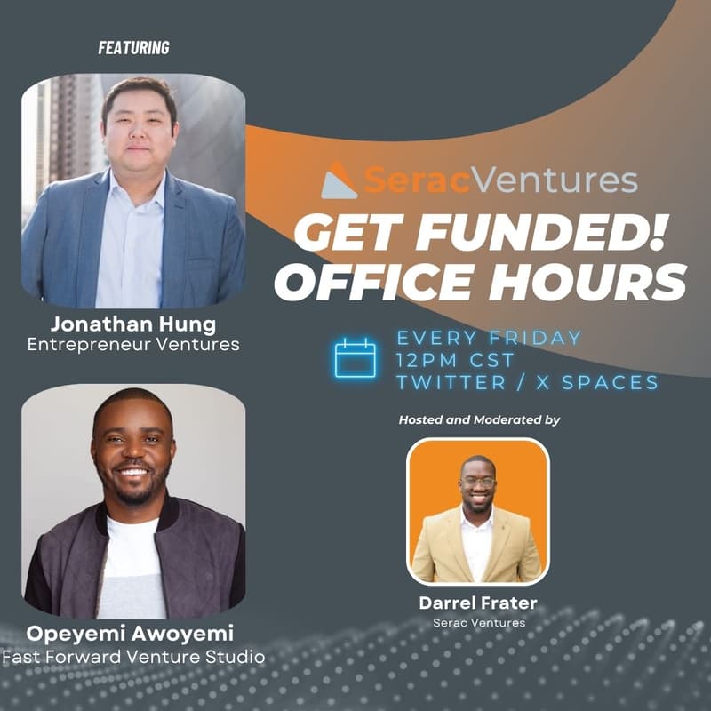 Cover Image for 💰 Get Funded! Office Hours by Serac Ventures w/ Entrepreneur Ventures & Fast Forward Venture Studio 🚀