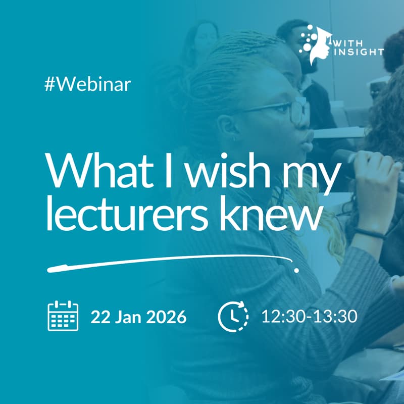 Cover Image for "What I wish my lecturers knew" Webinar