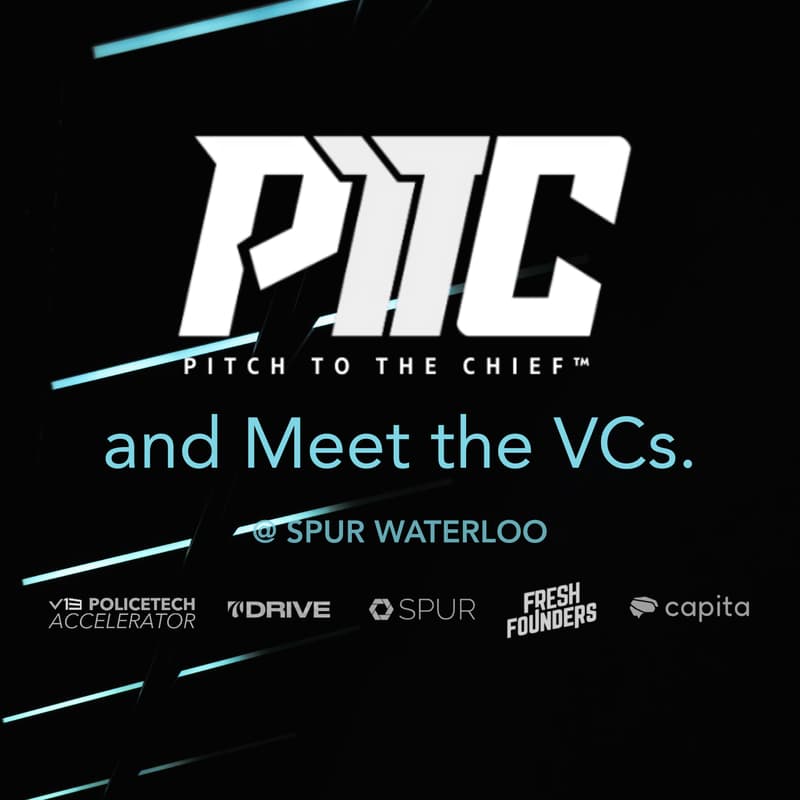 Cover Image for Pitch to the Chief™ @ Spur (Waterloo) & Meet the VCs