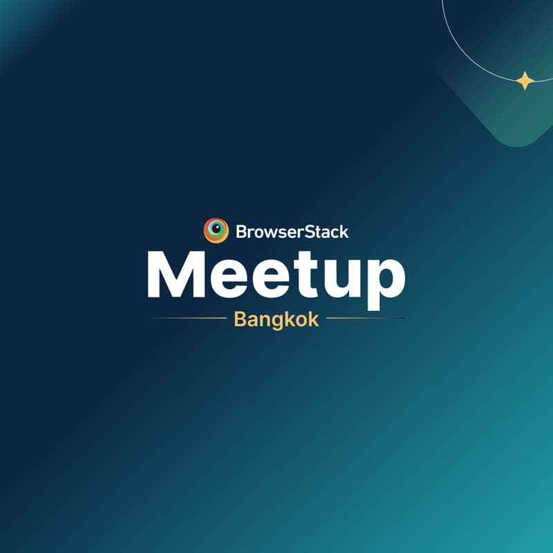 Cover Image for BrowserStack QA Meetup- Bangkok (May 23)