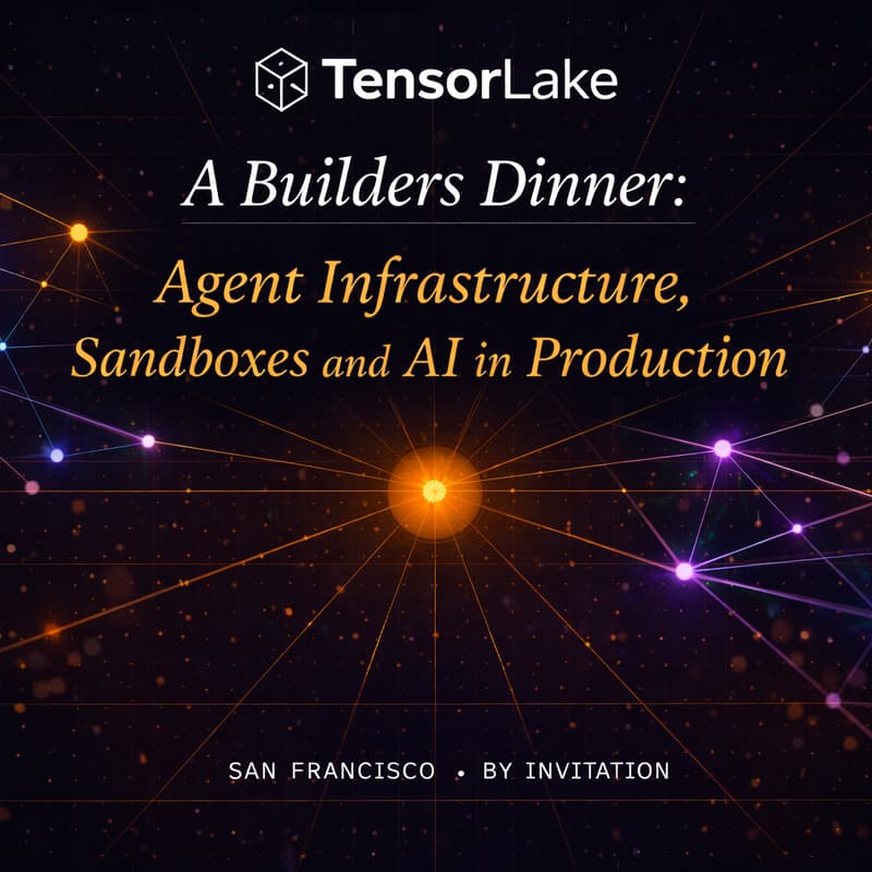 Cover Image for A Builders Dinner: Agent Infrastructure, Sandboxes and AI in Production