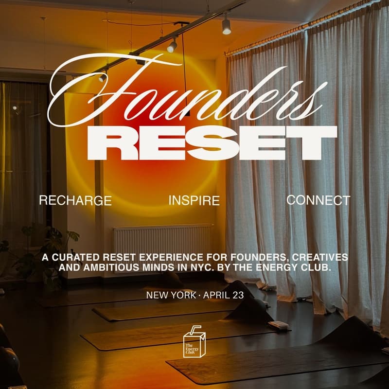 Cover Image for Founders Reset NYC — Launching The Energy Club 🧃