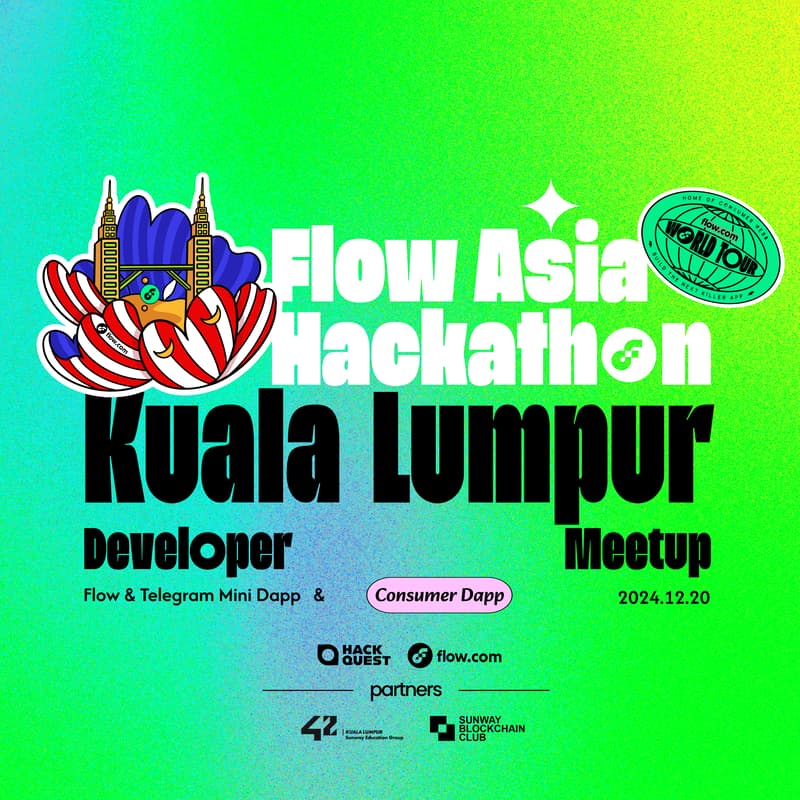 Cover Image for HackQuest X Flow Asia Hackathon Developer Meet-up - Kuala Lumpur, Malaysia