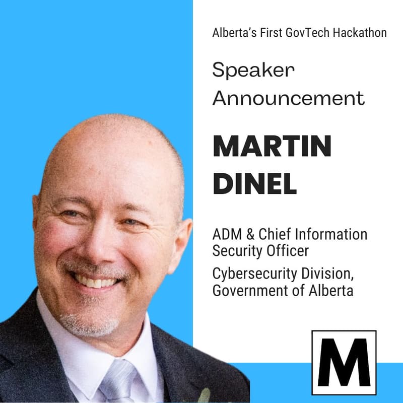 Cover Image for Martin Dinel - Chief Information Security Officer, Assistant Deputy Minister @ Government of Alberta
