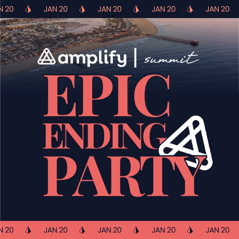 Cover Image for Amplify Summit - Epic Ending Party