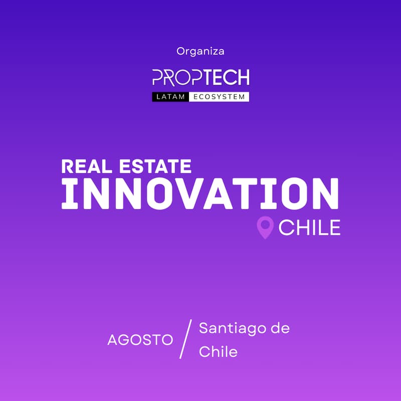 Cover Image for Real Estate Innovation Chile 2026 by Proptech Latam