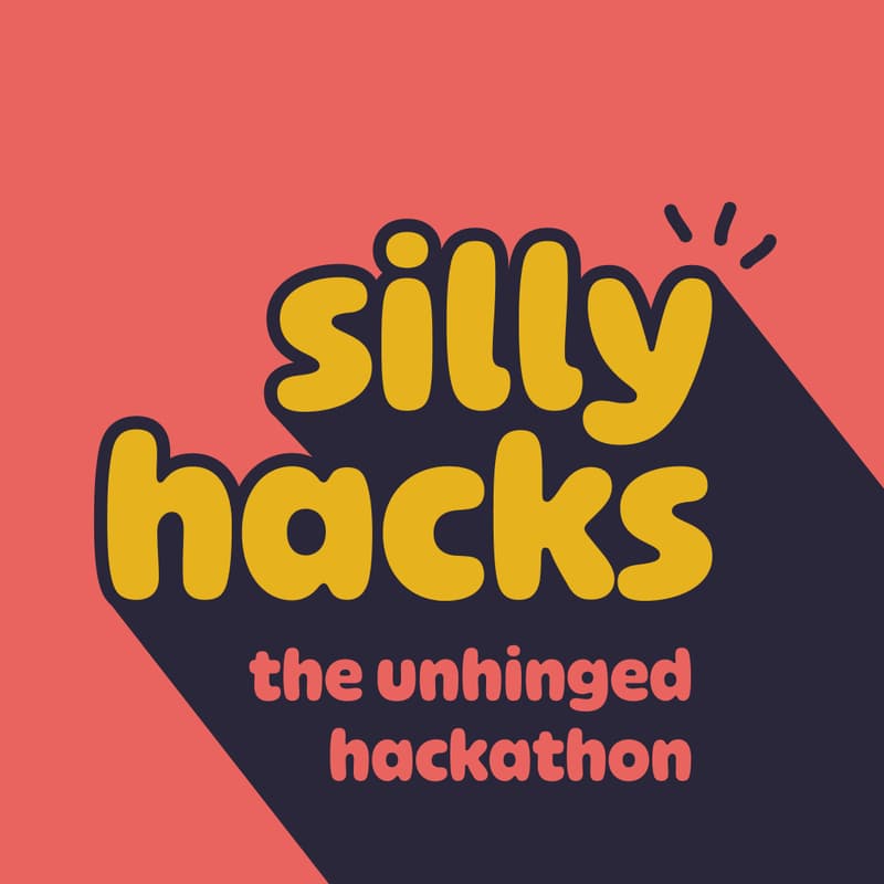 Cover Image for Silly Hacks 2026