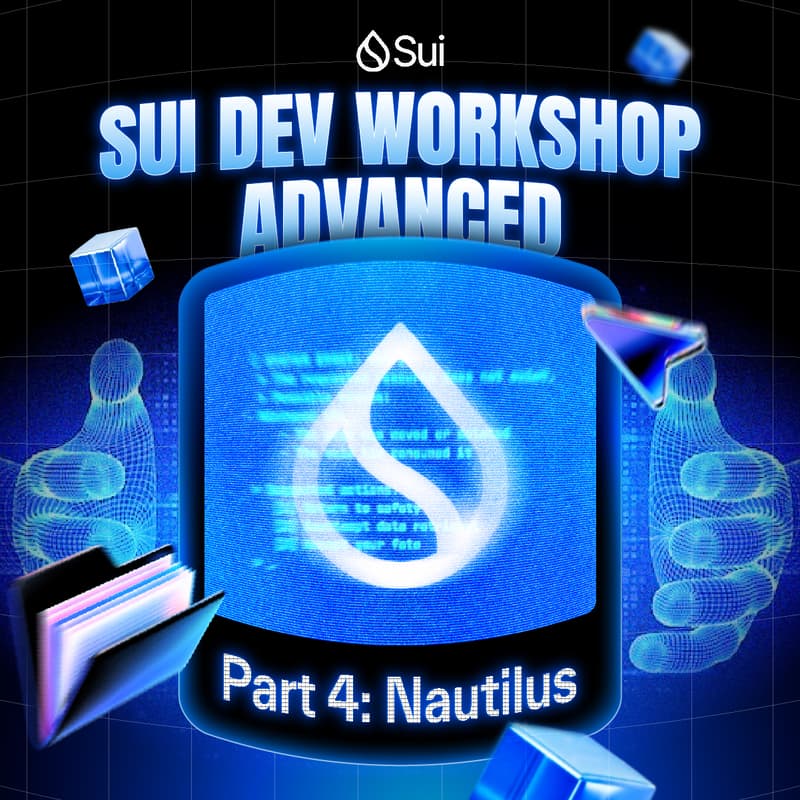 Cover Image for Sui Dev Workshop Advanced – Part 4: Nautilus