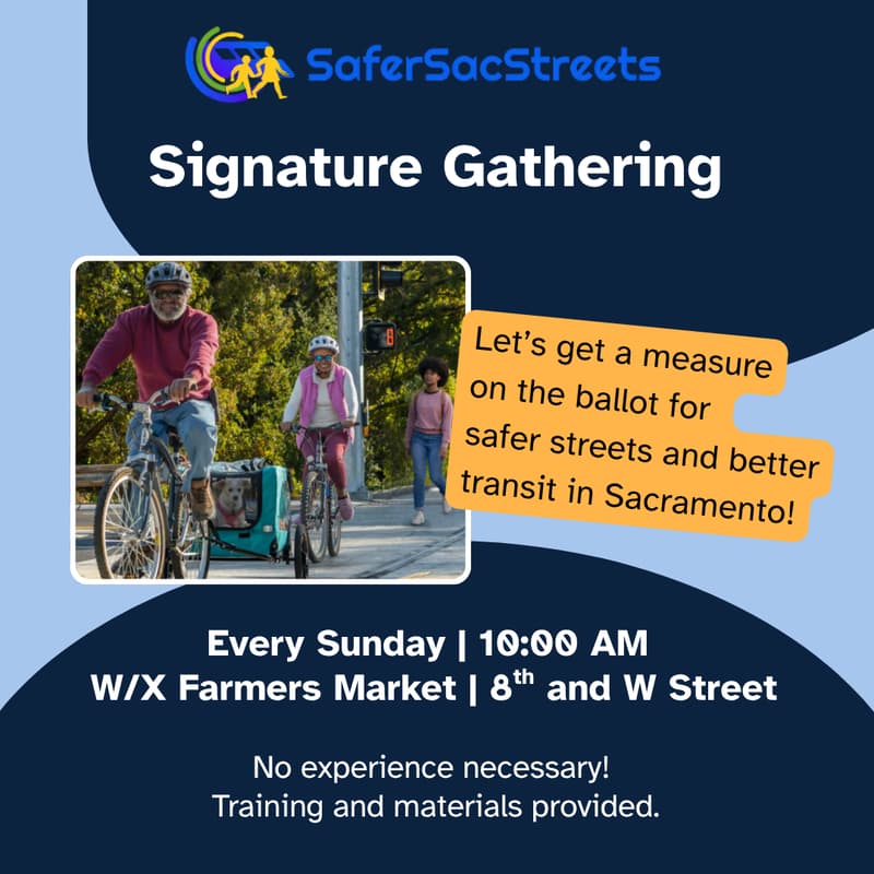Cover Image for Safer Sac Streets Signature Gathering: W/X Farmers Market (Second Shift)