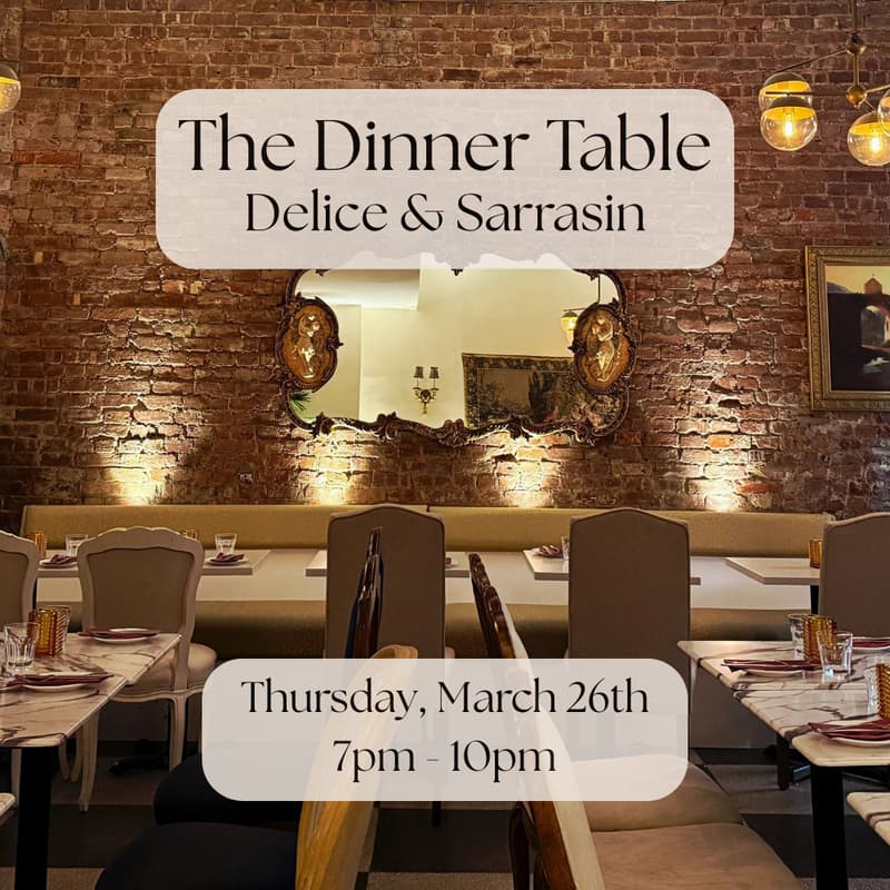 Cover Image for The Dinner Table at Delice & Sarrasin (West Village)