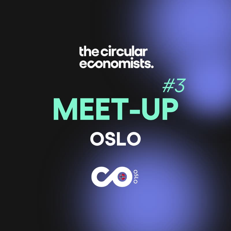 Cover Image for The Circular Economists Meet-up: Oslo 🇳🇴