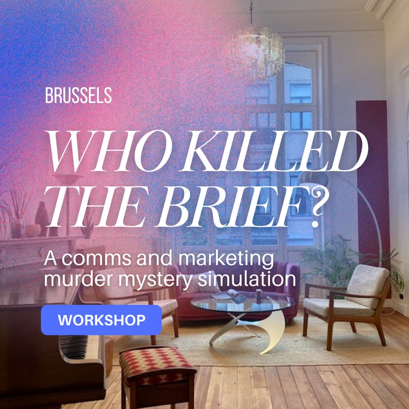 Cover Image for Who Killed The Brief? • A Comms & Marketing Workshop and Dinner