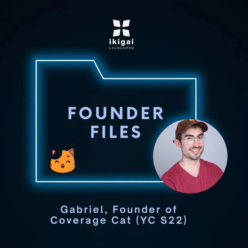 Cover Image for Founder Files w/ Gabriel from Coverage Cat (YC S22) - by ikigai Launchpad