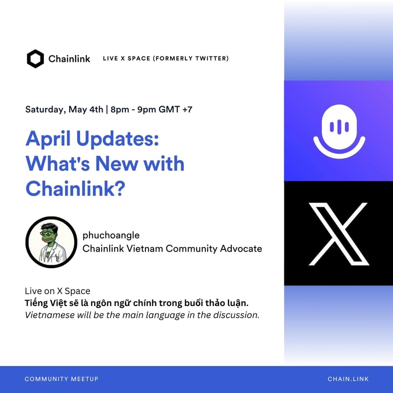 Cover Image for April updates: What's new with Chainlink ? (Vietnamese Xspace)
