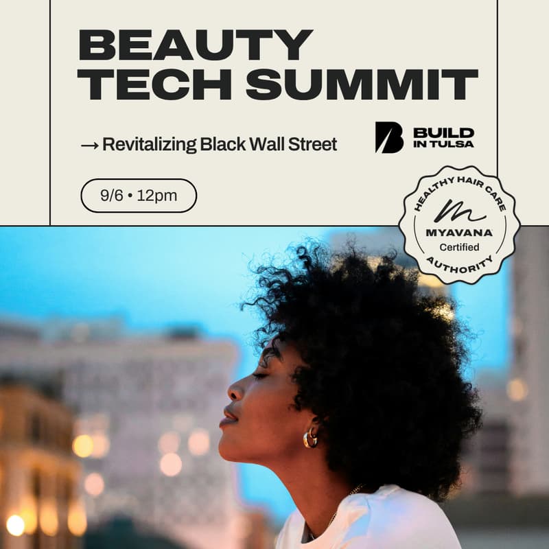 Cover Image for MYAVANA Beauty Tech Summit Tulsa: Revitalizing Black Wall Street