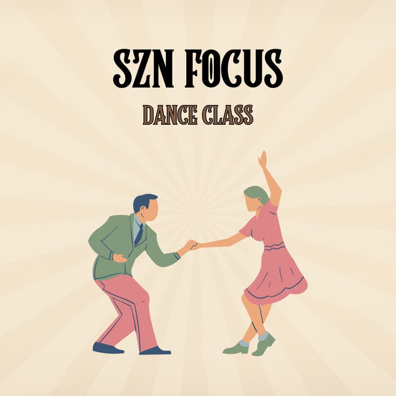 Cover Image for SZN Focus Dance Class