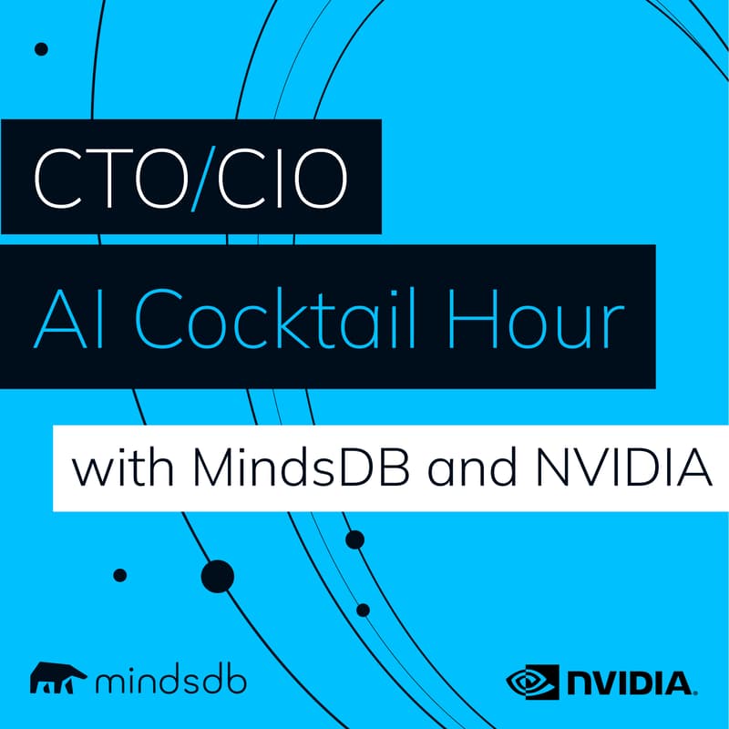 Cover Image for CTO/CIO AI Cocktail Hour with MindsDB and NVIDIA