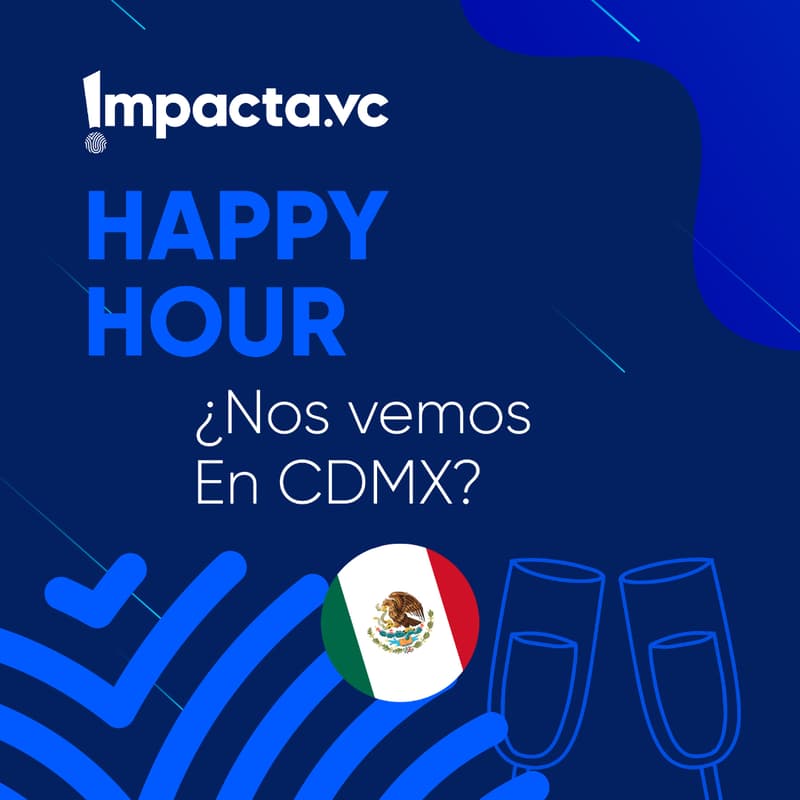 Cover Image for Impacta VC Happy Hour  | CDMX 🇲🇽🍻