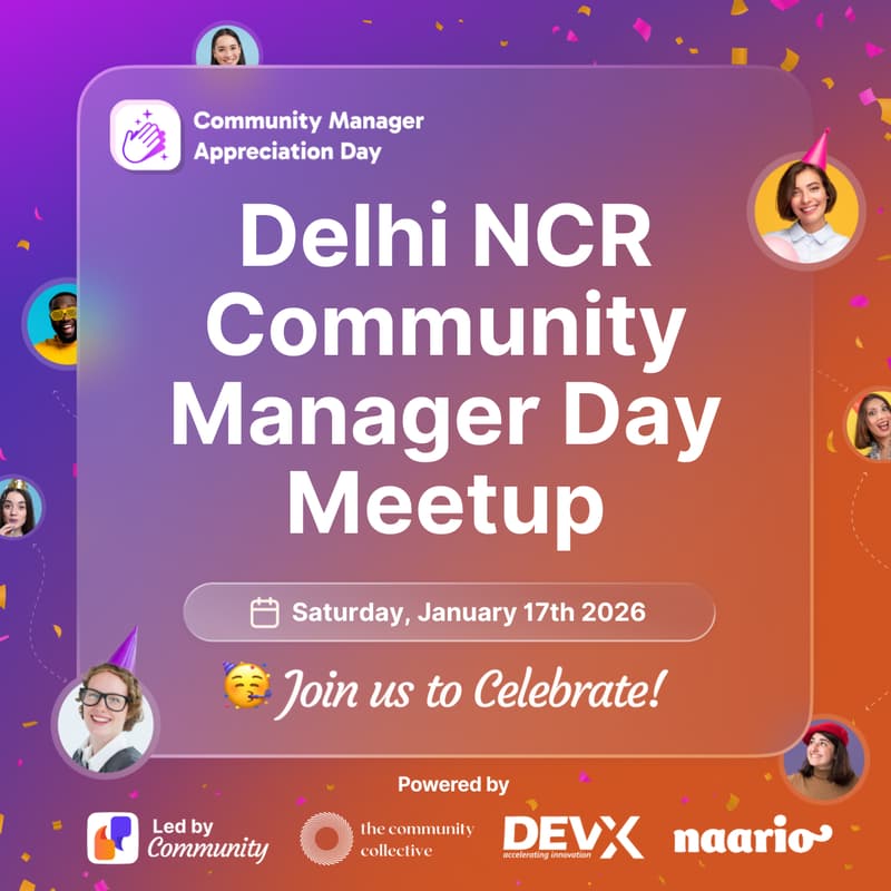 Cover Image for Delhi NCR: Community Manager Day Meetup 2026