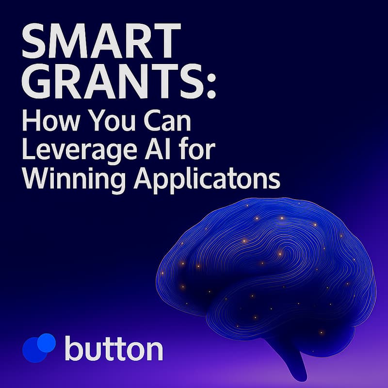 Cover Image for Button Workshop Series Volume 3: Smart Grants: How You Can Leverage AI for Winning Applications