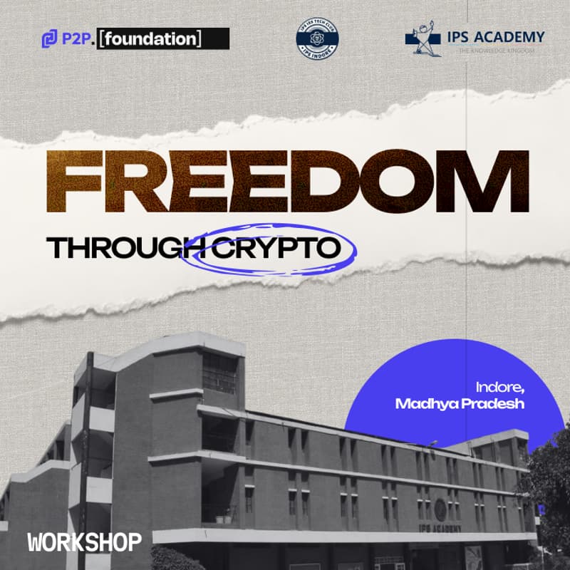 Cover Image for P2P.Foundation : Freedom Through Crypto (Indore)