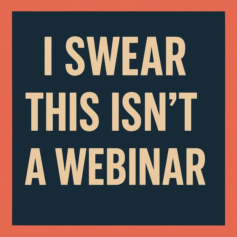 Cover Image for AI Confidential: I Swear This Isn't A Webinar