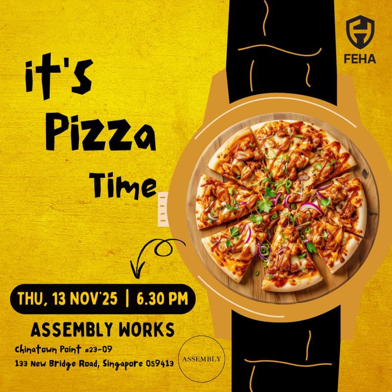 Cover Image for 🍕 Pizza Time with FEHA, Let’s Celebrate in Singapore! 🇸🇬