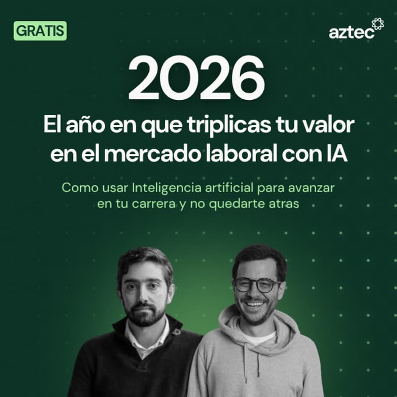 Cover Image for 2026 El año en que triplicas tu valor en el mercado con Inteligencia Artificial