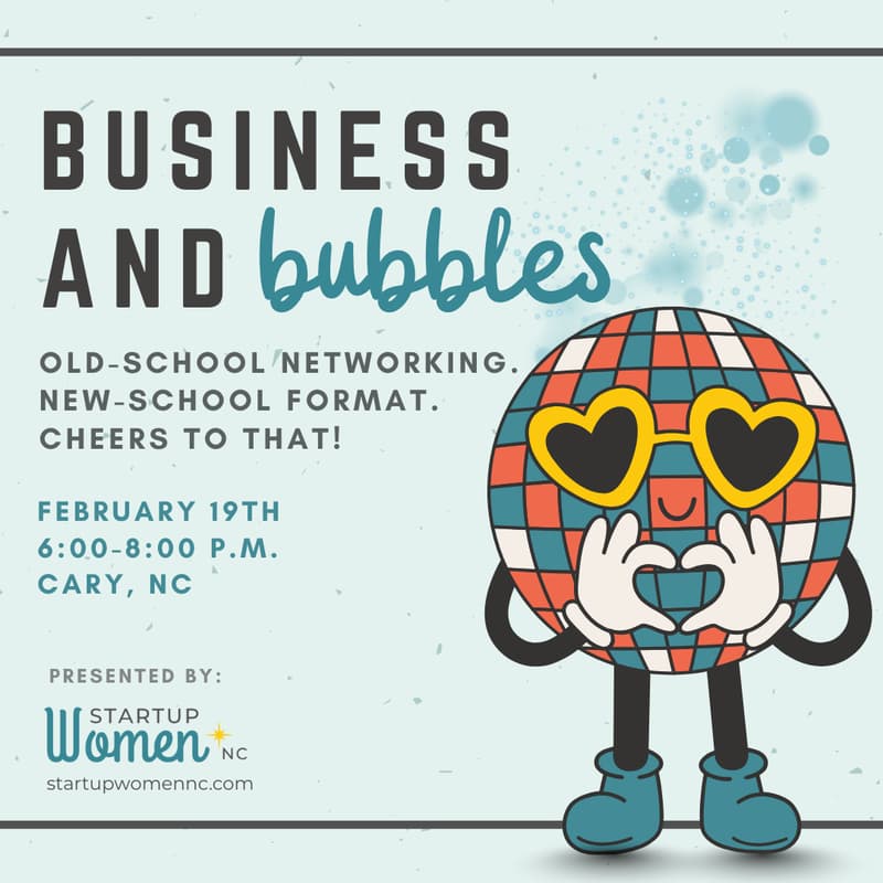 Cover Image for Business and Bubbles - Presented by Startup Women NC