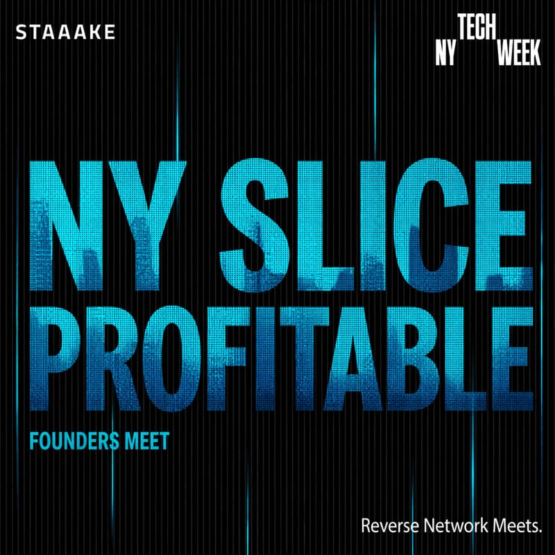 Cover Image for NY Slice Profitable Founders Meet - #NYTechWeek — Reverse Network Meet