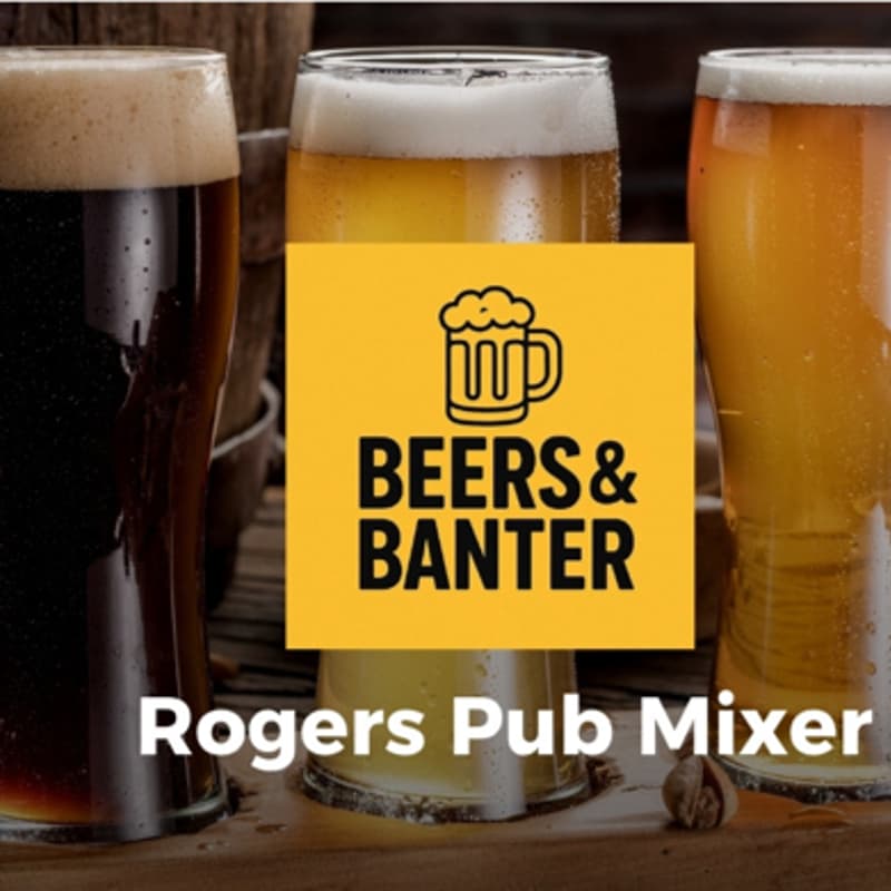 Cover Image for Rogers Pub Mixer (Beers & Banter)
